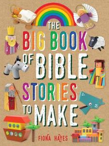 The Big Book of Bible Stories to Make di Fiona Hayes edito da QEB PUB