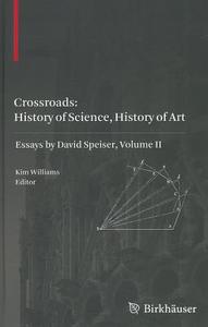 Crossroads: History of Science, History of Art edito da Springer Basel