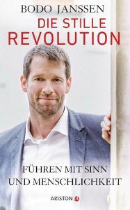 Die stille Revolution di Bodo Janssen, Regina Carstensen edito da Ariston Verlag