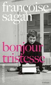 Bonjour tristesse di Françoise Sagan edito da Ullstein Verlag GmbH