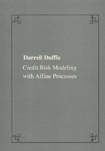 Duffie, D: Credit risk modeling with affine processes di Darrel Duffie edito da Edizioni della Normale