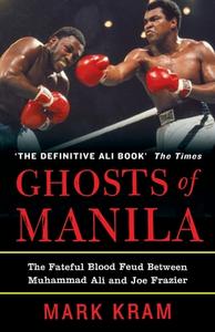 Ghosts of Manila di Mark Kram edito da HarperCollins Publishers