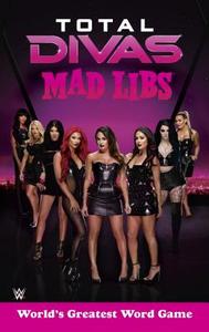 Total Divas Mad Libs di Laura Marchesani edito da PRICE STERN SLOAN INC