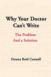 Why Your Doctor Can't Write di Donna Connell edito da iUniverse