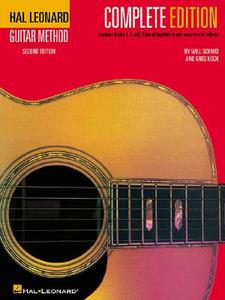 Hal Leonard Guitar Method, - Complete Edition: Book Only di Will Schmid, Greg Koch edito da HAL LEONARD PUB CO