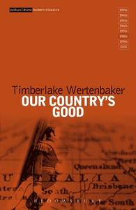 Our Country's Good di Timberlake Wertenbaker edito da Bloomsbury Publishing Plc