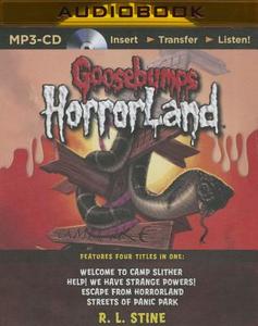Goosebumps Horrorland Boxed Set #3: Welcome to Camp Slither, Help! We Have Strange Powers!, Escape from Horrorland, Streets of Panic di R. L. Stine edito da Scholastic on Brilliance Audio