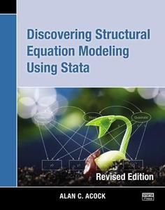 Discovering Structural Equation Modeling Using Stata di Alan C. (Oregon State University Acock edito da Stata Press