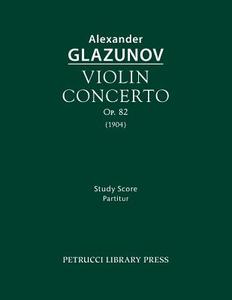 Violin Concerto, Op.82 di Alexander Glazunov edito da Petrucci Library Press