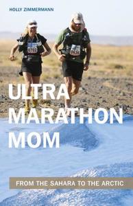 Ultramarathon Mom di Holly Zimmermann edito da Meyer & Meyer Sport