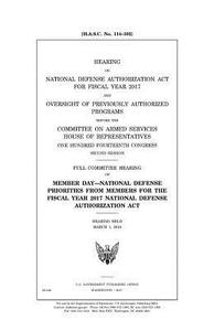 Hearing on National Defense Authorization ACT for Fiscal Year 2017 and Oversight of Previously Authorized Programs Before the Committee on Armed Servi di United States Congress, United States House of Representatives, Committee on Armed Services edito da Createspace Independent Publishing Platform