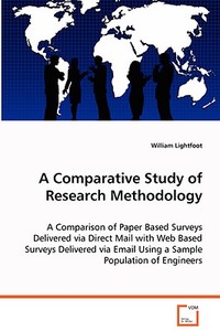 A Comparative Study of Research Methodology di Lightfoot William edito da VDM Verlag