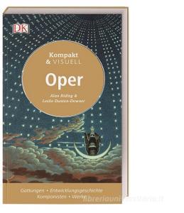 Kompakt & Visuell Oper di Alan Riding, Leslie Dunton-Downer edito da Dorling Kindersley Verlag
