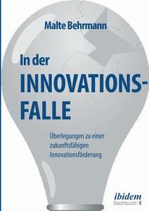 In der Innovationsfalle di Malte Behrmann edito da Ibidem-Verlag