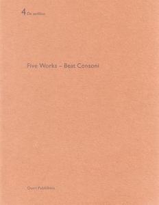 Five Works - Beat Consoni di Gerhard Mack edito da Quart Verlag Luzern