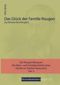 Das Glück der Familie Rougon di Emile Zola edito da Europäischer Hochschulverlag