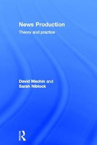 News Production di Sarah Niblock, David Machin edito da Taylor & Francis Ltd