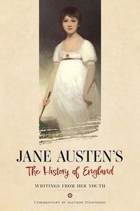Jane Austen's The History Of England di Jane Austen edito da Dover Publications Inc.