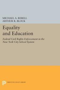 Equality and Education di Michael A. Rebell, Arthur R. Block edito da Princeton University Press