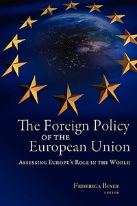 The Foreign Policy of the European Union edito da Brookings Institution Press