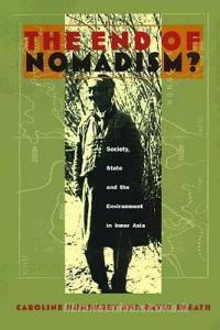The End of Nomadism? di David Andrews Sneath, Caroline Humphrey edito da Duke University Press