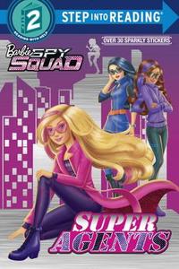 Super Agents: Barbie Spy Squad di Melissa Lagonegro edito da RANDOM HOUSE