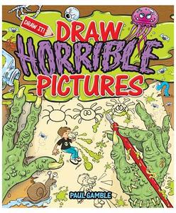 Draw Horrible Pictures di Paul Gamble edito da Windmill Books