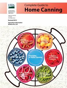 Complete Guide to Home Canning di U. S. Department Of Agriculture, Natl. Institute of Food & Agriculture edito da Stonewell Press