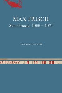 Sketchbook, 1966-1971 di Max Frisch edito da SEA BOATING