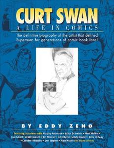 Curt Swan a Life in Comics di Eddy Zeno, Mort Walker edito da VANGUARD PROD