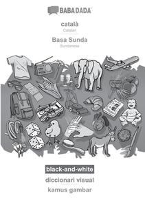 BABADADA black-and-white, català - Basa Sunda, diccionari visual - kamus gambar di Babadada Gmbh edito da Babadada
