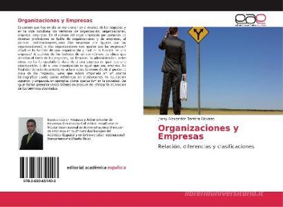 Organizaciones y Empresas di Jhony Alexander Barrera Lievano edito da EAE