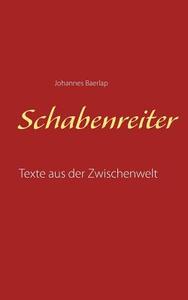 Schabenreiter di Johannes Baerlap edito da Books on Demand