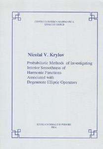 Krylov, N: Probabilistic methods of investigating interior s di Nikolai Krylov edito da Edizioni della Normale
