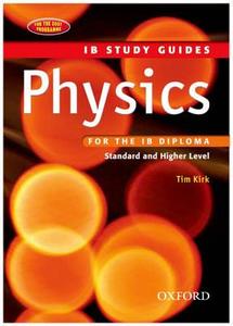 Ib Study Guide: Physics di Tim Kirk edito da Oxford University Press