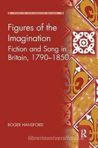 Figures of the Imagination di Roger Hansford edito da Taylor & Francis Ltd
