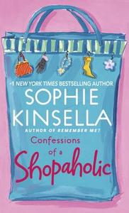 Confessions Of A Shopaholic di SOPHIE KINSELLA edito da Us Imports