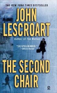 The Second Chair di John Lescroart edito da PUT