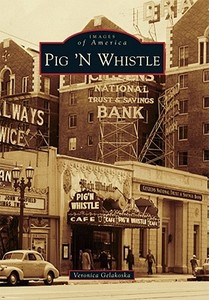 Pig 'n Whistle di Veronica Gelakoska edito da ARCADIA PUB (SC)