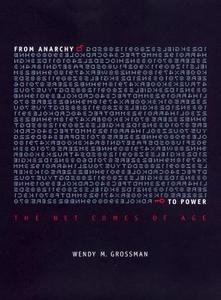 From Anarchy to Power di Wendy Grossman edito da New York University Press