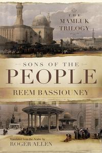 Sons Of The People di Reem Bassiouney, Roger Allen edito da Syracuse University Press