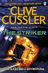 The Striker di Clive Cussler, Justin Scott edito da Penguin Books Ltd