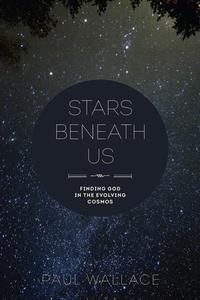 Stars Beneath Us di Paul Wallace edito da Fortress Press,U.S.