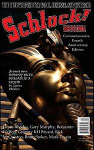Schlock! Webzine: Vol. 7, Issue 28 di James Rhodes, Gary Murphy edito da Createspace