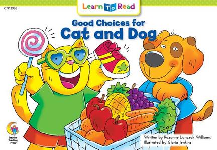 Good Choices for Cat & Dog di Rozanne Lanczak Williams edito da Creative Teaching Press