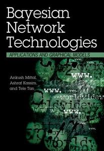 Bayesian Network Technologies edito da IGI Publishing