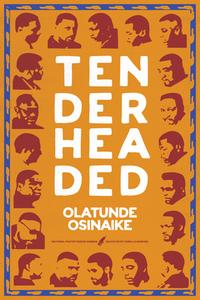 Tender Headed di Olatunde Osinaike edito da AKASHIC BOOKS