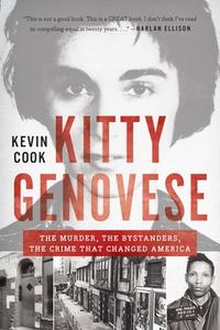 Kitty Genovese: The Murder, the Bystanders, the Crime That Changed America edito da TURTLEBACK BOOKS