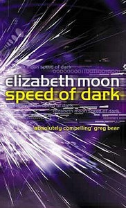 Speed Of Dark di Elizabeth Moon edito da Little, Brown Book Group
