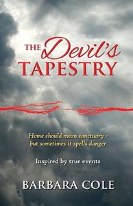 The Devil's Tapestry di Barbara Cole edito da Barbara Cole